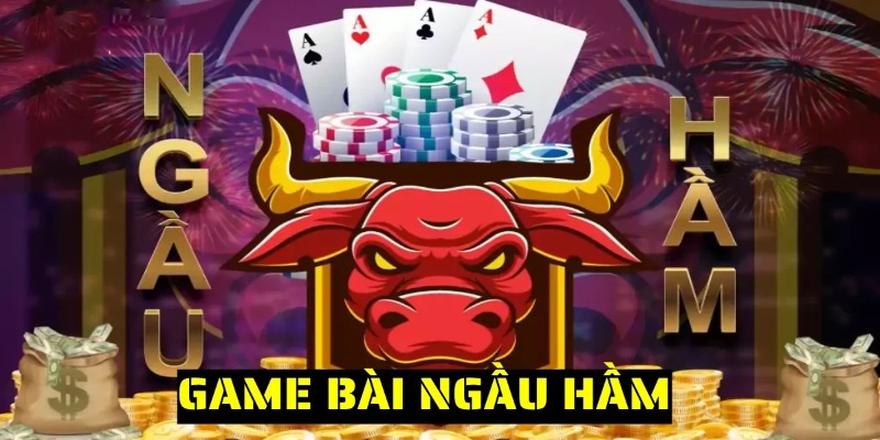 Giới thiệu đầy đủ game bài Ngầu Hầm Trăm Người 32WIN