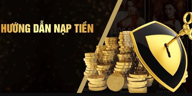Nạp đúng hạn mức quy định của nhà cái
